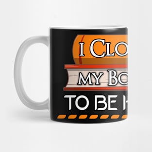 I Closed My Book To Be Here - Funny Sarcastic Sayings Students Mug